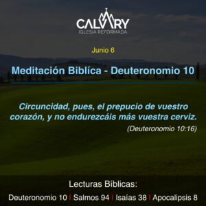Meditación Bíblica para Deuteronomio 10 - Junio 6